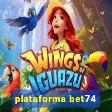 plataforma bet74